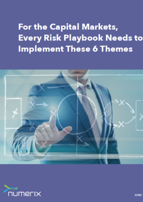 For the capital markets, every risk playbook needs to implement these six themes