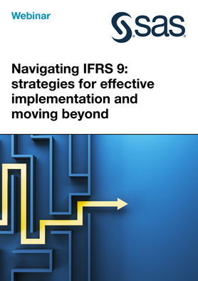 Navigating IFRS 9: strategies for effective implementation and moving beyond